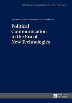 Hardcover Political Communication in the Era of New Technologies Book