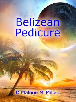 Paperback Belizean Pedicure: An Ezekiel Novel Book