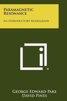 Paperback Paramagnetic Resonance: An Introductory Monograph Book