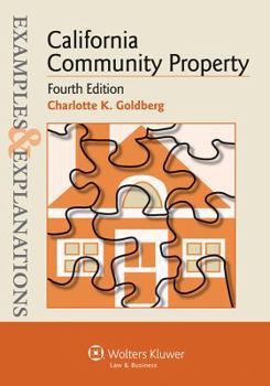 Paperback Examples & Explanations: California Community Property, Fourth Edition Book