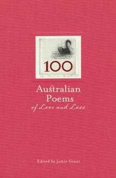 Hardcover 100 Australian Poems of Love and Loss Book