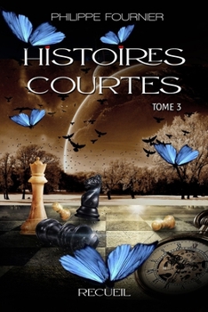 HISTOIRES COURTES TOME 3 (French Edition)