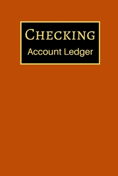 Paperback Checking Account Ledger: 6 Column Payment Record, Record and Tracker Log Book, Personal Checking Account Balance Register, Checking Account Tra Book