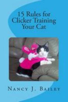 Paperback 15 Rules for Clicker Training Your Cat Book