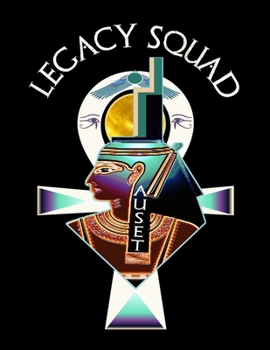 Paperback Legacy Squad Auset: Egyptian Goddess Isis African American Black Women Empowerment Affirmation Motivational Gratitude Daily Planner, Journ Book