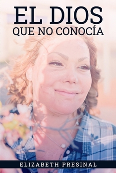 Paperback El Dios que no conocía [Spanish] Book