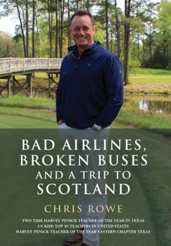 Hardcover Bad Airlines, Broken Buses and a Trip to Scotland Book