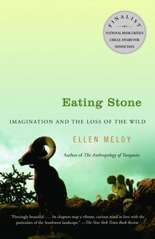 Paperback Eating Stone: Imagination and the Loss of the Wild Book