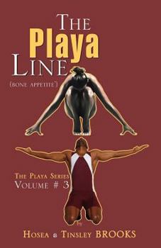 Paperback The Playa Line Volume # 3 (Bone Appetite) Book
