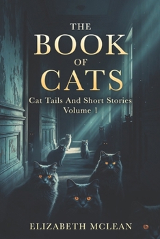 The book of cats: Cat Tails And Short Stories