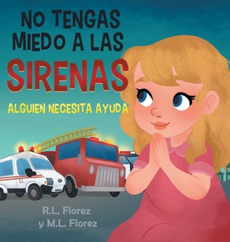 No Tengas Miedo a Las Sirenas: Alguien Neceita Ayuda