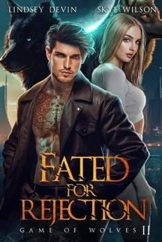 Fated For Rejection: An Enemies To Lovers Shifter Romance