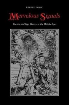 Paperback Mervelous Signals: Poetics and Sign Theory in the Middle Ages Book