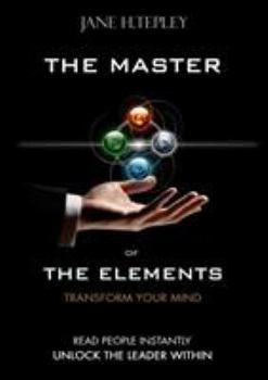 Paperback The Master Of The Elements - Transform Your Mind Book