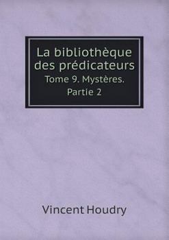 Paperback La biblioth?que des pr?dicateurs Tome 9. Myst?res. Partie 2 [French] Book