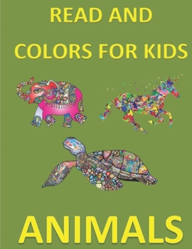 Paperback Read and Colors for Kids Animals: Book Boy Girl Read and Colors All Ages Anglais 30 Pages Book