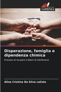 Paperback Disperazione, famiglia e dipendenza chimica [Italian] Book