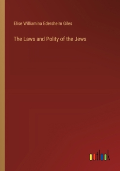 Paperback The Laws and Polity of the Jews Book