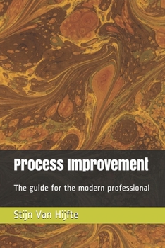 Paperback Process Improvement: The guide for the modern professional Book