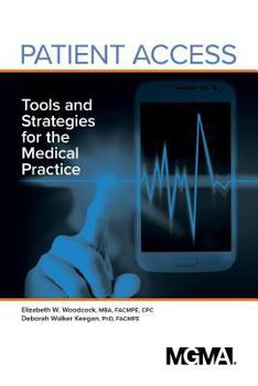 Paperback Patient Access: Tools and Strategies for the Medical Practice Book