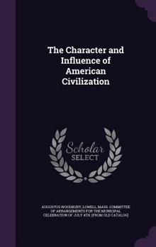 Hardcover The Character and Influence of American Civilization Book