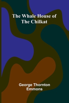 Paperback The Whale House Of The Chilkat Book