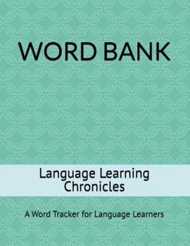 Paperback Word Bank: A Word Tracker for Language Learners Book