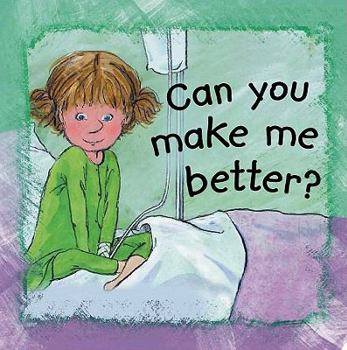 Library Binding Can You Make Me Better? Book