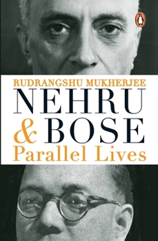 Paperback Nehru and Bose: Parallel Lives Book