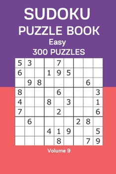 Paperback Sudoku Puzzle Book Easy: 300 Puzzles Volume 9 Book