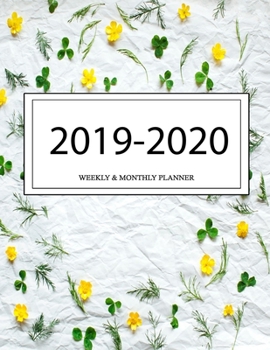 Paperback 2019 - 2020 Weekly and Monthly Planner: Calendar Schedule + Organizer - Inspirational Quotes (2019-2020 Academic Planners Book