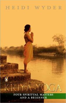 Paperback Kriya Yoga Four Spiritual Masters and a Beginner Book