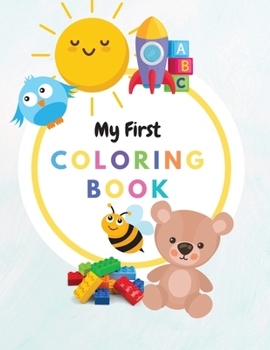 Paperback My First Coloring Book: Amazing Coloring Book for kids Book