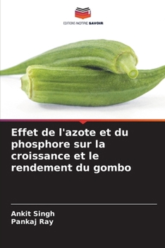 Effet de l'azote et du phosphore sur la croissance et le rendement du gombo