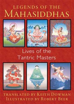 Paperback Legends of the Mahasiddhas: Lives of the Tantric Masters Book