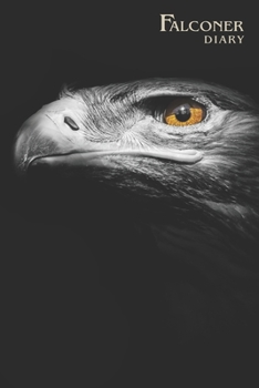 Falconer Diary: Eagle portrait. Format A5, 120 pages, fine light grey lined. Daily entries, notes and journal for the falconer, Ornithologist, nature and bird friends.