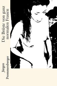 Paperback Die Brüste von ganz normalen Frauen [German] Book
