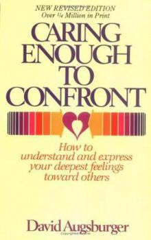 Paperback Caring Enough to Confront Book