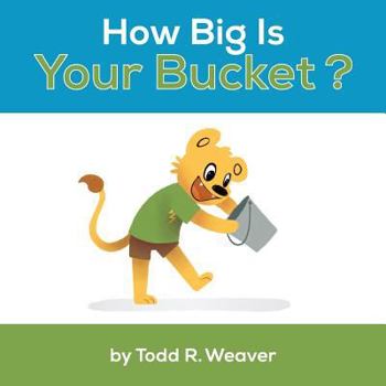 Paperback How Big Is Your Bucket? Book