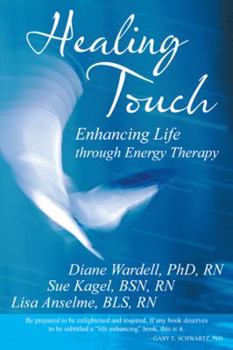 Paperback Healing Touch: Enhancing Life Through Energy Therapy Book