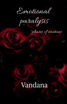 Paperback Emotional paralysis: Phases of emotions Book