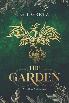 Paperback The Garden: A Fallen Ash Novel Book