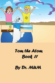 Paperback Tom the Atom, Book 11: A day at the museum: Mary and her friends discover the Earth's crust and its materials Book