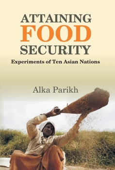 Hardcover Attaining Food Security: Experiments of Asian Nations Book