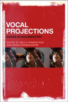 Hardcover Vocal Projections: Voices in Documentary Book