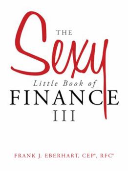Paperback The Sexy Little Book of Finance III Book