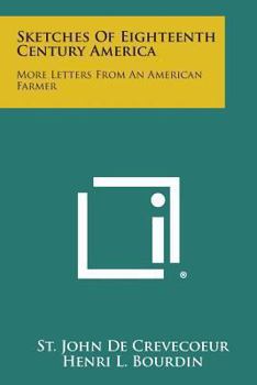 Paperback Sketches of Eighteenth Century America: More Letters from an American Farmer Book