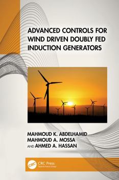 Paperback Advanced Controls for Wind Driven Doubly Fed Induction Generators Book