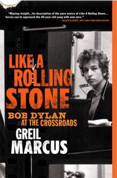 Paperback Like a Rolling Stone: Bob Dylan at the Crossroads Book