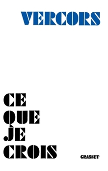 Paperback Ce que je crois [French] Book